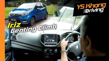 Proton Iriz 2019 (Pt.2): Genting Hill Climb, Carefully, in the Wet | YS Khong Driving