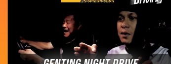 Genting Night Drive with Cardock (Pt.2): Horsepower, Torque, Rally, Drive Fast Safely …