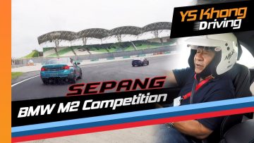 Taming the BMW M2 Competition on Sepang Circuit | YS Khong Driving