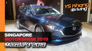 Singapore Motorshow 2019: Mazda 3 2019 Previewed | YS Khong Driving